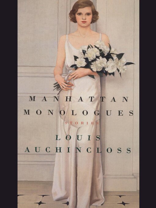 Title details for Manhattan Monologues by Louis Auchincloss - Wait list